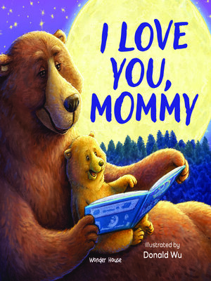cover image of I Love You Mummy Bear